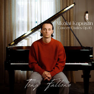 Nikolai Kapustin: Concert Etudes, Op. 40