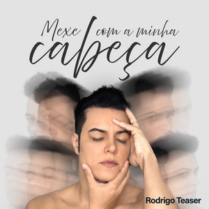 Mexe Com a Minha Cabeça