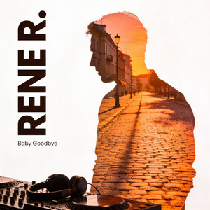 Baby Goodbye by Rene R.