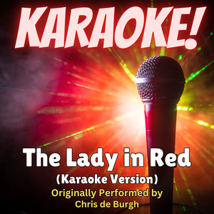 Singer's Best - The Lady in Red (Karaoke Version Originally Performed by Chris de Burgh)