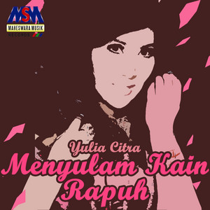 Menyulam Kain Rapuh by Yulia Citra
