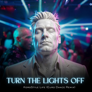 Turn the Lights Off - Euro Dance Mix