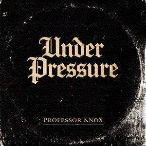 Under Pressure by Professor Knox