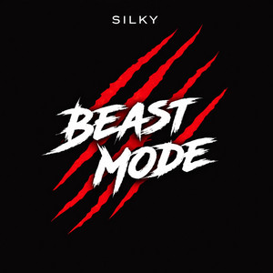 Beast Mode by Silky