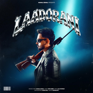 LAADORANI by KAMAL SOHAL