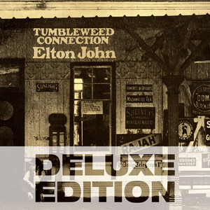 Tumbleweed Connection (Deluxe Edition) - Album by Elton John | Spotify