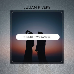 The Night We Danced by Julian Rivers