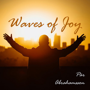 Waves of Joy by Pär Abrahamsson