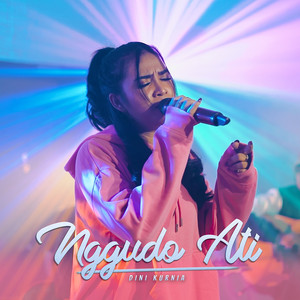 Nggudo Ati by Dini Kurnia