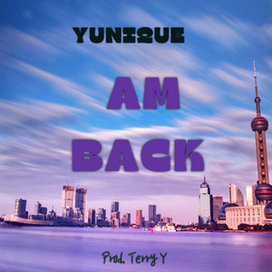 Yunique Oziori Bilijaga - Am Back