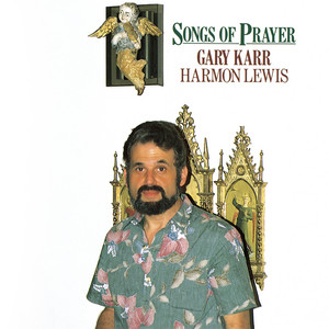 SONGS OF PRAYER - Album by Gary Karr | Spotify