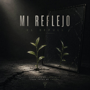 MI REFLEJO by El Sepull