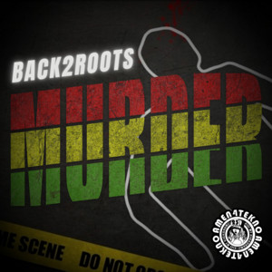 Murder by Back2Roots