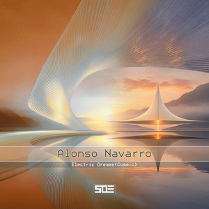 Electric Dreams - Cosmic by Alonso Navarro