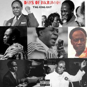 Days Of Nkrumah (feat. YNG King Kay)