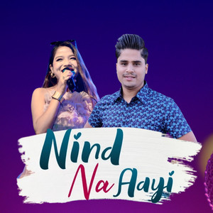 Nind Na Aayi