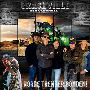 Crashville & Ole Hartz - Norge trenger bonden!