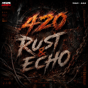 Rust & Echo by 420Stoned4Live