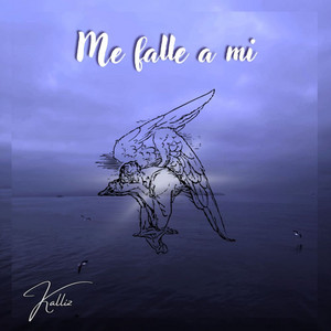 Me falle a mi by Kalliz