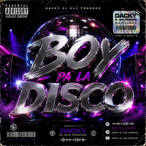 Boy pa la disco by dacky el que produce