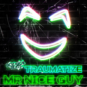 Mr Nice Guy by Traumatize