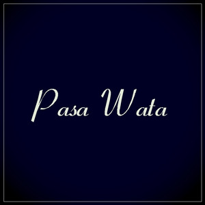 Pasa Wata by Shakashaka