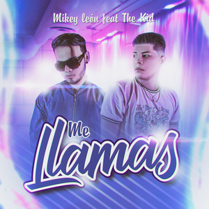 Me Llamas by Mikey León, KID