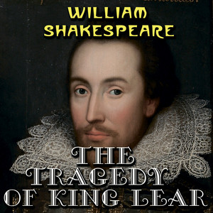 The Tragedy of King Lear
