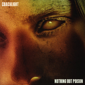 Nothing But Poison by Coachlight