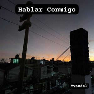 Hablar Conmigo by Yvandel