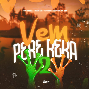 Vem Pere Reka 2 by DJ Kinn, DJ Kzin Da Dz7, Mc Pogba, Silva Mc