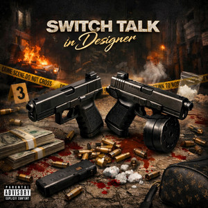 Switch Talk in Designer by Lil Swipey