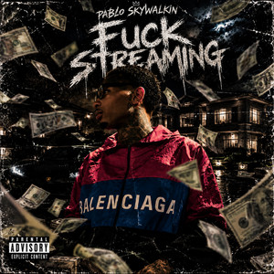 Fuck Streaming by Pablo Skywalkin