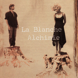 La Blanche Alchimie — La Blanche Alchimie