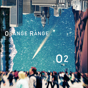 O2 - Single by ORANGE RANGE | Spotify