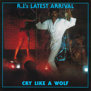 Cry Like a Wolf (Club Mix Vocal) by RJ's Latest Arrival
