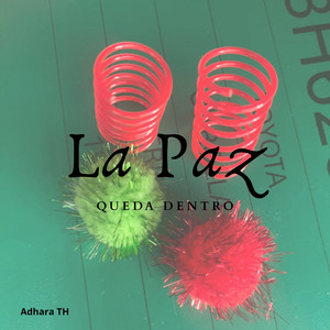 La Paz QUEDA DENTRO by KHELLY Pr