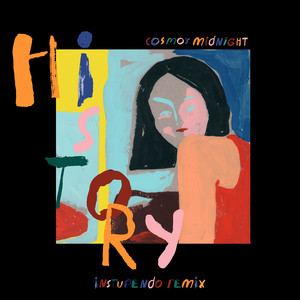 History - Instupendo Remix by Cosmo's Midnight, Instupendo