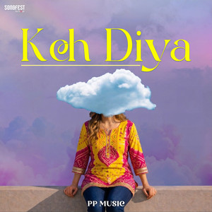 Keh Diya by PP Music