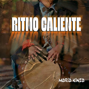 Ritmo Caliente by Maria Kinza