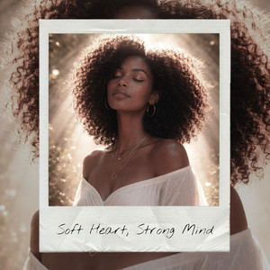 HigherFlow - Soft Heart Strong Mind
