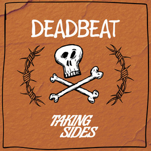Deadbeat by Taking Sides