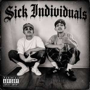 Sick Individuals by Central Valley 187, Bam Bams, Evil, Villian
