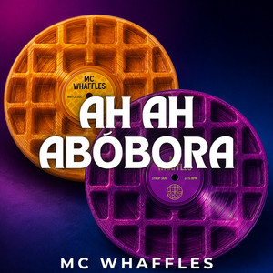 Ah Ah Abóbora by MC Whaffles