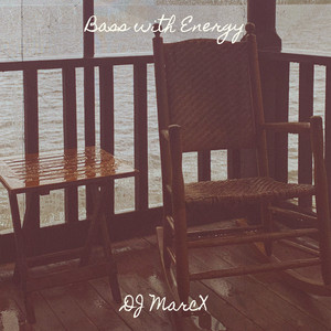 Bass with Energy by DJ MarcX