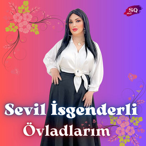 Sevil İsgenderli - Övladlarım