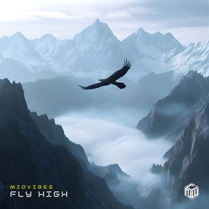 Fly High by MIDVIBES