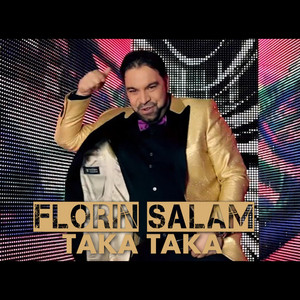 Florin Salam - Taka Taka