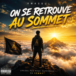 ON SE RETROUVE AU SOMMET by AMASOUL