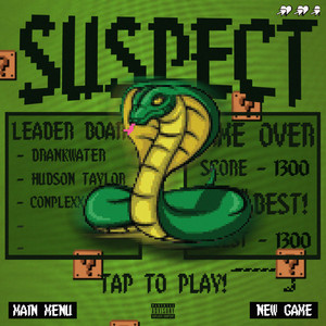 Suspect by DrankWater, Hudson Taylor, ConpleXx